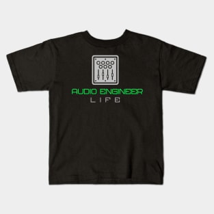 Audio Engineer Life Design Kids T-Shirt